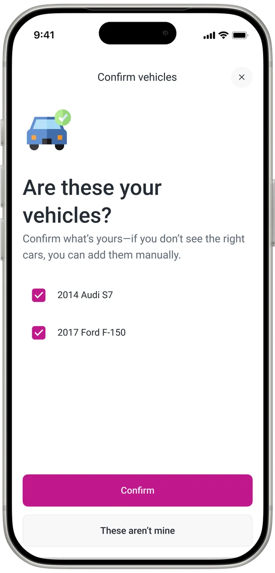 “Are these your vehicles?” on a phone, with a 2014 Audi S7 and a 2017 Ford F-150 checked and a Confirm button